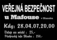 Veřejná bezpečnost - 21.4.2007, u Mafouse